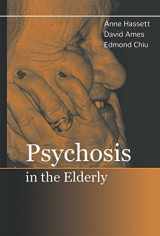 9781841843940-1841843946-Psychosis in the Elderly