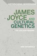 9781350169883-1350169889-James Joyce and Cultural Genetics: The Joycean Genome (Historicizing Modernism)