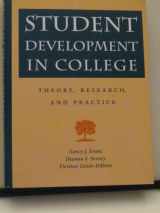9780787909253-0787909254-Student Development in College: Theory, Research, and Practice (Jossey Bass Higher & Adult Education Series)