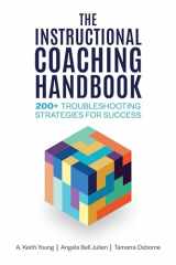 9781416631712-1416631712-The Instructional Coaching Handbook: 200+ Troubleshooting Strategies for Success