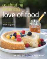 9780881509786-0881509787-Celebrating America's Love of Food: The Best of Relish Cookbook