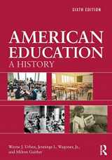 9781138387577-1138387576-American Education: A History
