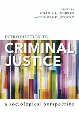 9780804762601-0804762600-Introduction to Criminal Justice: A Sociological Perspective