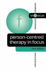 9780761964872-0761964878-Person-Centred Therapy in Focus (Counselling & Psychotherapy in Focus Series)
