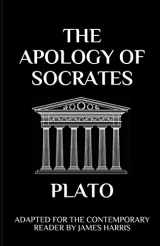 9781549831737-1549831739-The Apology of Socrates: Adapted for the Contemporary Reader (Harris Classics)