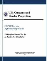 9781365027901-1365027902-CBP Officer and Agriculture Specialist: Preparation Manual for the In-Basket Job Simulation