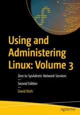 9781484297858-1484297857-Using and Administering Linux: Volume 3: Zero to SysAdmin: Network Services (Using and Administering Linux, 3)