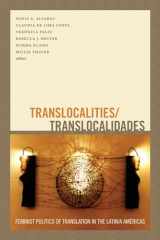 9780822356158-0822356155-Translocalities/Translocalidades: Feminist Politics of Translation in the Latin/a Américas