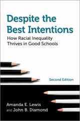 9780197557075-0197557074-Despite the Best Intentions: How Racial Inequality Thrives in Good Schools, 2nd Edition (Transgressing Boundaries: Studies in Black Politics and Black Communities)