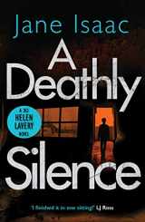 9781789550719-1789550718-A Deathly Silence (3) (DCI Helen Lavery)