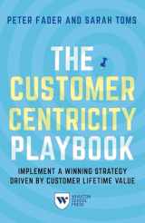 9781613630907-1613630905-The Customer Centricity Playbook: Implement a Winning Strategy Driven by Customer Lifetime Value