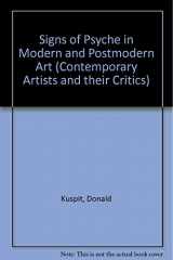 9780521440561-0521440564-Signs of Psyche in Modern and Postmodern Art (Contemporary Artists and their Critics)