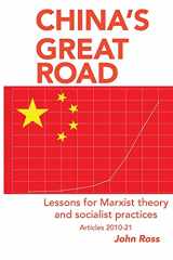 9781899155118-1899155112-China's Great Road: Lessons for Marxist Theory and Socialist Practices