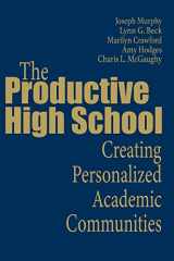 9780761977773-0761977775-The Productive High School: Creating Personalized Academic Communities