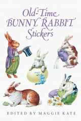 9780486288741-0486288749-Old-Time Bunny Rabbit Stickers: 23 Full-Color Pressure-Sensitive Designs (Dover Stickers)