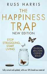 9781472147172-1472147170-The Happiness Trap 2nd Edition: Stop Struggling, Start Living