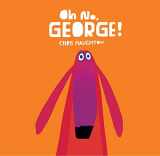 9780763676520-0763676527-Oh No, George!
