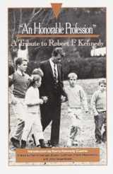 9780385471275-0385471270-"An Honorable Profession": A Tribute to Robert F. Kennedy