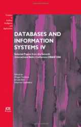 9781586037154-1586037153-Databases and Information Systems IV: Selected Papers from the Seventh International Conference DB&IS'2006 - Volume 155 Frontiers in Artificial Intelligence and Applications