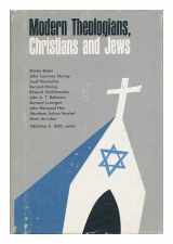 9780268001834-0268001839-Modern Theologians Christians and Jews