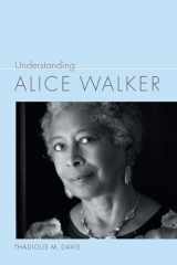 9781643362380-1643362380-Understanding Alice Walker (Understanding Contemporary American Literature)