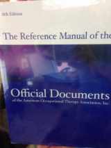 9781569003473-1569003475-The Reference Manual of the Official Documents of the American Occupational Therapy Association, Inc