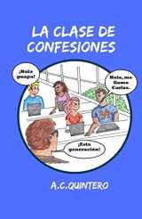 9781540800695-1540800695-La clase de confesiones: Carlos hace el peor error de su vida (Spanish Edition)