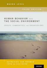 9780190211066-0190211067-Human Behavior and the Social Environment, Macro Level: Groups, Communities, and Organizations