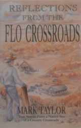9780964003804-0964003805-Reflections from the Flo Crossroads