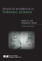 9781936360017-1936360012-Physical Evidence in Forensic Science, Third Edition