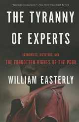 9780465089734-0465089739-The Tyranny of Experts: Economists, Dictators, and the Forgotten Rights of the Poor