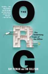 9780446571609-0446571601-The Org: The Underlying Logic of the Office