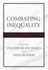 9780262045612-0262045613-Combating Inequality: Rethinking Government's Role