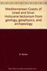 9780844814957-0844814954-Mediterranean Coasts of Israel and Sinai: Holocene tectonism from geology, geophysics, and archaeology