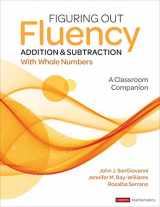 9781071825099-1071825097-Figuring Out Fluency - Addition and Subtraction With Whole Numbers: A Classroom Companion (Corwin Mathematics Series)