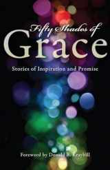 9780836197860-0836197860-Fifty Shades of Grace: Stories of Inspiration and Promise