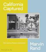 9780714876115-0714876119-California Captured: Mid-Century Modern Architecture, Marvin Rand