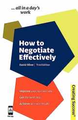9780749461706-0749461705-How to Negotiate Effectively: Improve Your Success Rate; Get the Best Deal; Achieve Win-Win Results (Sunday Times Creating Success)