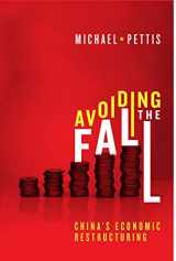 9780870034077-0870034073-Avoiding the Fall: China's Economic Restructuring