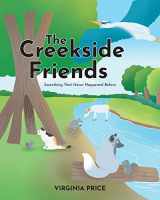 9781638609865-1638609861-The Creekside Friends: Something That Never Happened Before