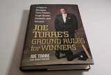9780786865680-0786865687-Joe Torre's Ground Rules for Winners: 12 Keys to Managing Team Players, Tough Bosses, Setbacks, and Success
