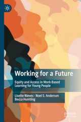 9783031556326-3031556321-Working for a Future: Equity and Access in Work-Based Learning for Young People