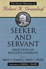 9780787902292-0787902292-Seeker and Servant: Reflections on Religious Leadership