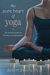 9780738714875-0738714879-The Pure Heart of Yoga: Ten Essential Steps for Personal Transformation