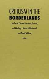 9780822311379-0822311372-Criticism in the Borderlands: Studies in Chicano Literature, Culture, and Ideology (Post-Contemporary Interventions)