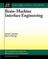 9781598290349-1598290347-Brain-Machine Interface Engineering (Synthesis Lectures on Biomedical Engineering)