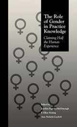 9780815322283-0815322283-The Role of Gender in Practice Knowledge: Claiming Half the Human Experience (Social Psychology Reference Series)