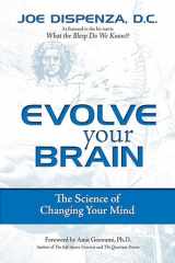 9780757307652-0757307655-Evolve Your Brain: The Science of Changing Your Mind