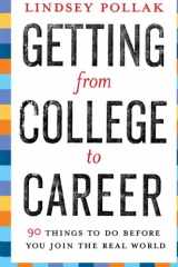 9780061142598-006114259X-Getting from College to Career: 90 Things to Do Before You Join the Real World