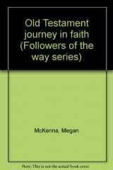 9780809195428-0809195429-Old Testament journey in faith (Followers of the way series)